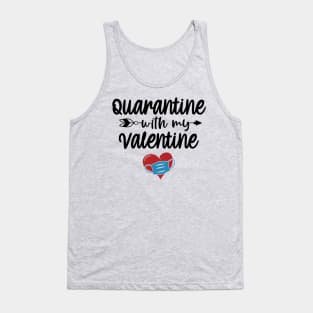 Quarantine with My Valentine Tank Top